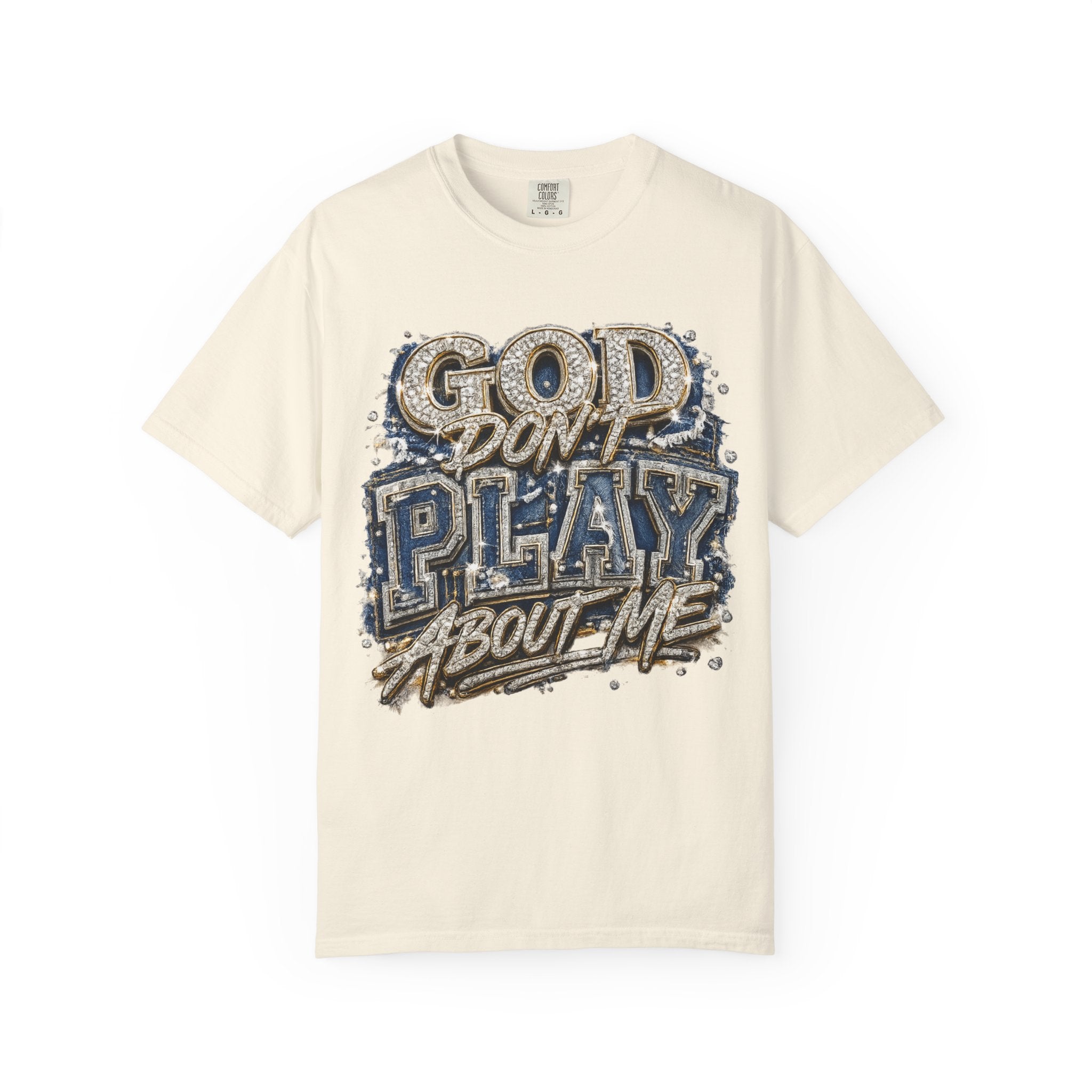 RCD God Don't Play About Me Tshirt  Bold Script Religious Streetwear