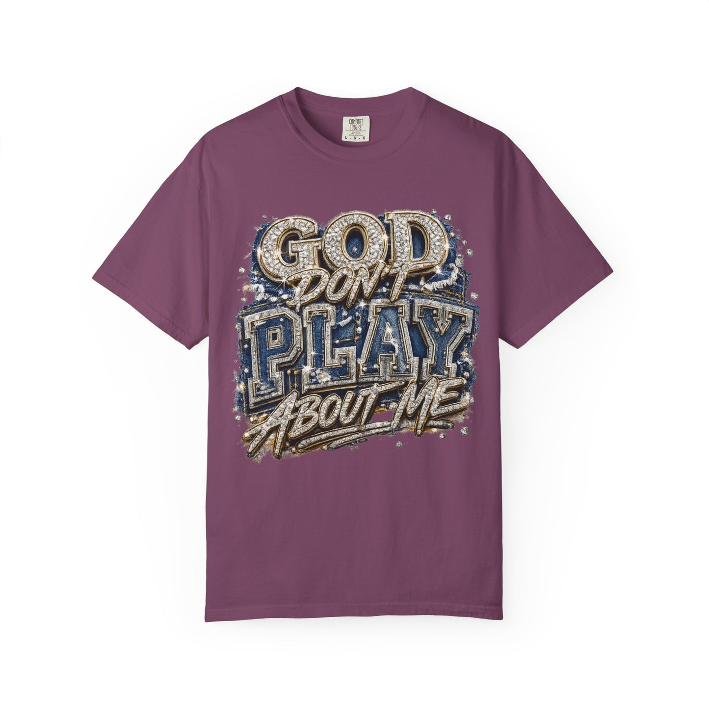 RCD God Don't Play About Me Tshirt  Bold Script Religious Streetwear
