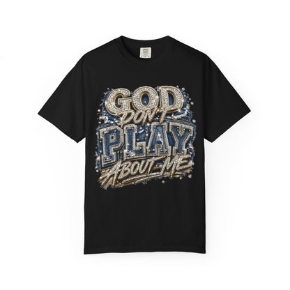 RCD God Don't Play About Me Tshirt  Bold Script Religious Streetwear