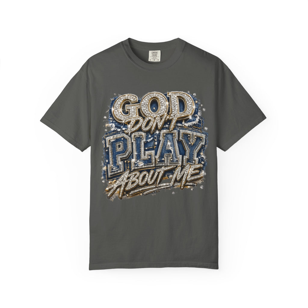 RCD God Don't Play About Me Tshirt  Bold Script Religious Streetwear