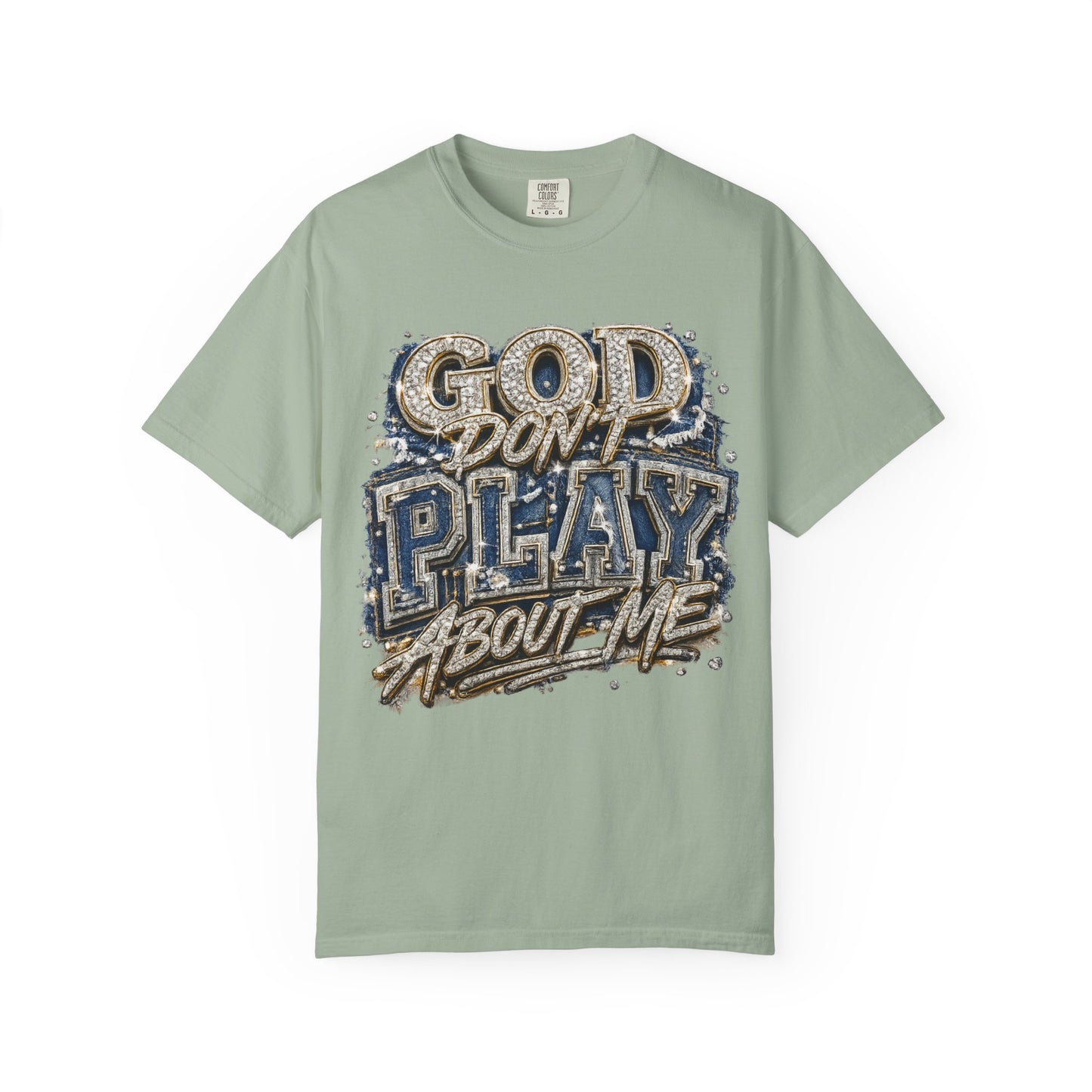 RCD God Don't Play About Me Tshirt  Bold Script Religious Streetwear