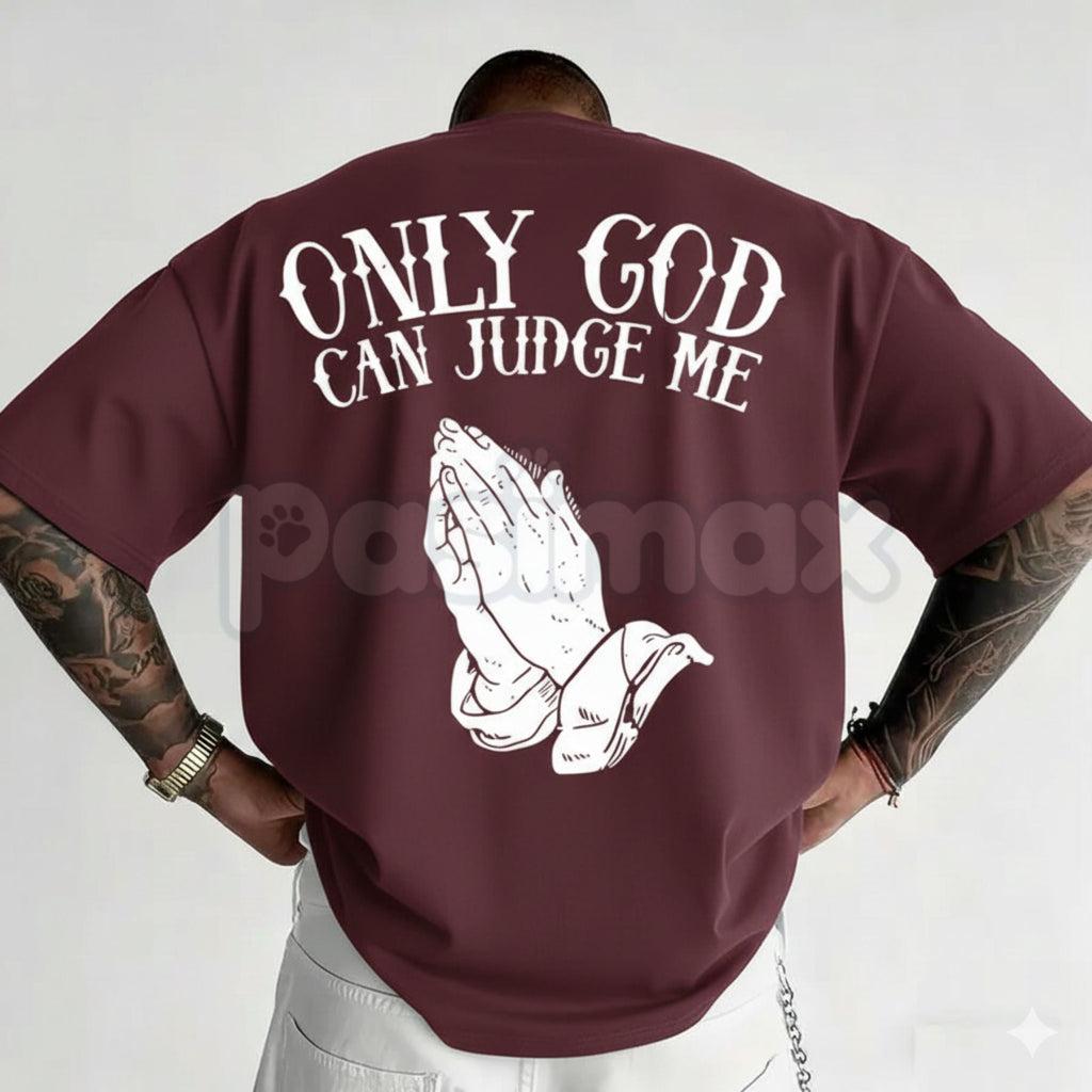 "Only God Can Judge Me" Graphic T-Shirt - Inspirational Faith Streetwear Tee, Bold Spiritual Statement Shirt, Classic Urban Legend Graphic Apparel